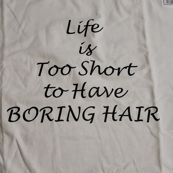 Life is Too Short to Have Boring Hair T-Shirt, Color White, Size 2X - Picture 5 of 5